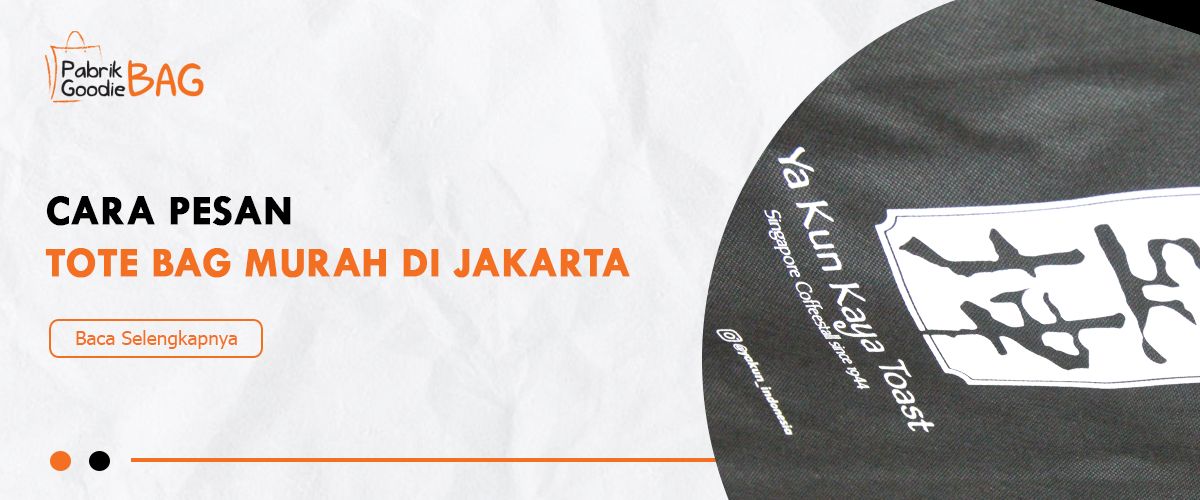 Cara Pesan Tote Bag Murah di Jakarta