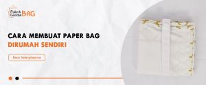 Cara Membuat Paper bag
