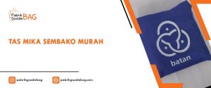 tas mika sembako murah